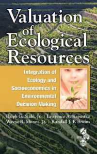 Valuation of Ecological Resources : Integration of Ecology and Socioeconomics in Environmental Decision Making