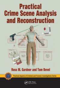Practical Crime Scene Analysis and Reconstruction (Practical Aspects of Criminal and Forensic Investigations)
