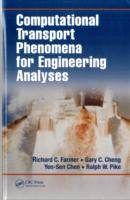 Computational Transport Phenomena for Engineering Analyses