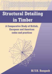 Structural Detailing in Timber : A Comparative Study of International Codes and Practices