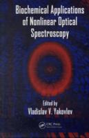 Biochemical Applications of Nonlinear Optical Spectroscopy (Optical Science and Engineering)