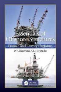 Essentials of Offshore Structures : Framed and Gravity Platforms