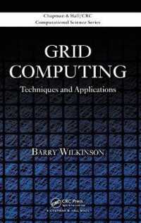 グリッド・コンピューティング：技法と応用<br>Grid Computing : Techniques and Applications (Chapman & Hall/crc Computational Science)