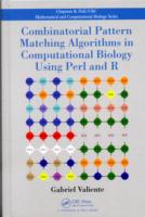Combinatorial Pattern Matching Algorithms in Computational Biology Using Perl and R (Chapman & Hall/crc Computational Biology Series)