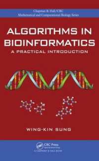 バイオインフォマティクスにおけるアルゴリズム入門<br>Algorithms in Bioinformatics : A Practical Introduction (Chapman & Hall/crc Computational Biology Series)
