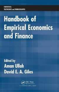 実証経済学と実証金融論ハンドブック<br>Handbook of Empirical Economics and Finance (Statistics: a Series of Textbooks and Monographs)