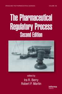The Pharmaceutical Regulatory Process (Drugs and the Pharmaceutical Sciences) （2ND）