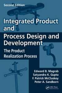 Integrated Product and Process Design and Development : The Product Realization Process, Second Edition （2ND）