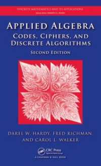 応用代数学：符号、暗号、離散アルゴリズム（第２版）<br>Applied Algebra : Codes, Ciphers and Discrete Algorithms, Second Edition (Discrete Mathematics and Its Applications) （2ND）