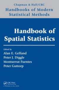 空間統計学ハンドブック<br>Handbook of Spatial Statistics (Chapman & Hall/crc Handbooks of Modern Statistical Methods)