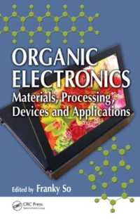 Organic Electronics : Materials, Processing, Devices and Applications