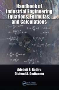 工学における方程式および計算ハンドブック<br>Handbook of Industrial Engineering Equations, Formulas, and Calculations (Systems Innovation Book Series)
