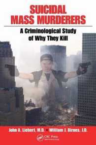 大量殺人：犯罪学の視座<br>Suicidal Mass Murderers : A Criminological Study of Why They Kill