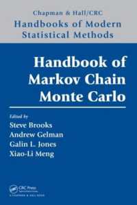マルコフ連鎖モンテカルロ・ハンドブック<br>Handbook of Markov Chain Monte Carlo (Chapman & Hall/crc Handbooks of Modern Statistical Methods)