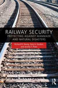 Railway Security : Protecting against Manmade and Natural Disasters