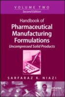 Handbook of Pharmaceutical Manufacturing Formulations : Uncompressed Solid Products (Handbook of Pharmaceutical Manufacturing Formulations) 〈2〉 （2ND）