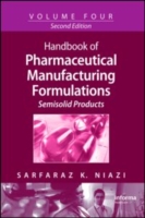 Handbook of Pharmaceutical Manufacturing Formulations : Semisolid Products (Handbook of Pharmaceutical Manufacturing Formulations) 〈4〉 （2ND）