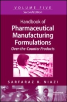 Handbook of Pharmaceutical Manufacturing Formulations : Over-the-Counter Products (Handbook of Pharmaceutical Manufacturing Formulations) （2ND）