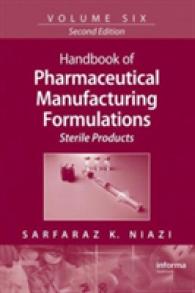 Handbook of Pharmaceutical Manufacturing Formulations : Sterile Products (Handbook of Pharmaceutical Manufacturing Formulations) 〈6〉 （2ND）
