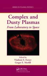 Complex and Dusty Plasmas : From Laboratory to Space (Series in Plasma Physics)