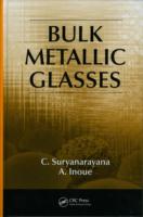 Bulk Metallic Glasses