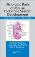 Histologic Basis of Mouse Endocrine System Development : A Comparative Analysis (Research Methods for Mutant Mice) （HAR/DVDR）