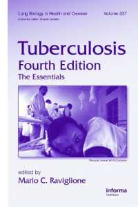 Tuberculosis : The Essentials, Fourth Edition (Lung Biology in Health and Disease) （4TH）