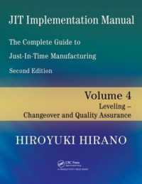 JIT Implementation Manual -- the Complete Guide to Just-In-Time Manufacturing : Volume 4 -- Leveling -- Changeover and Quality Assurance （2ND）