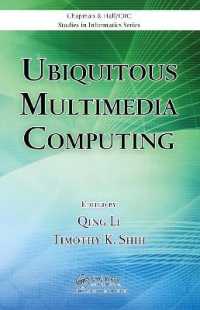 Ubiquitous Multimedia Computing (Chapman & Hall/crc Studies in Informatics Series)