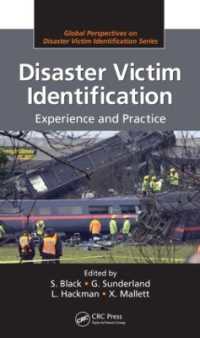 Disaster Victim Identification : Experience and Practice (Global Perspectives on Disaster Victim Identification)