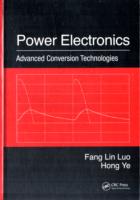 Power Electronics : Advanced Conversion Technologies