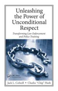 Unleashing the Power of Unconditional Respect : Transforming Law Enforcement and Police Training