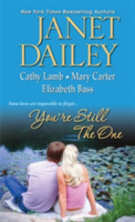 You're Still the One : The Apple Orchard / a Kiss before Midnight / Romeo & Juliet...and Jane / the Devil and Mr. Chocolate