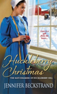 Huckleberry Christmas (The Matchmakers of Huckleberry Hill)