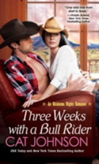Three Weeks with a Bull Rider (Oklahoma Nights) （Reprint）