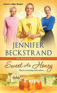 Sweet as Honey (The Honeybee Sisters) -- Paperback / softback