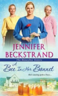 A Bee in Her Bonnet (The Honeybee Sisters)