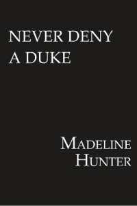 Never Deny a Duke (Decadent Dukes Society)