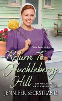 Return to Huckleberry Hill (The Matchmakers of Huckleberry Hill) -- Paperback / softback