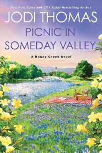 Picnic in Someday Valley : A Heartwarming Texas Love Story