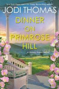 Dinner on Primrose Hill (A Honey Creek Novel)