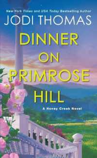 Dinner on Primrose Hill : A Heartwarming Texas Love Story  (A Honey Creek Novel (#3))