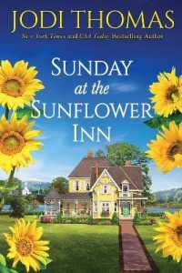 Sunday at the Sunflower Inn : A Heartwarming Texas Love Story