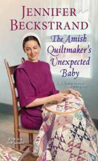 The Amish Quiltmaker's Unexpected Baby (The Amish Quiltmaker)