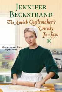 The Amish Quiltmaker's Unruly In-Law (The Amish Quiltmaker)