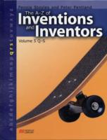 The A-Z Inventions and Inventors Book 5 Q-S Macmillan Library