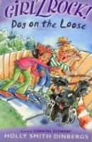 Dog on the Loose! (Girlz Rock!) -- Paperback