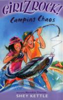 Girlz Rock 18: Camping Chaos -- Paperback