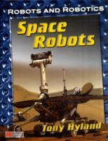 Robots and Robotics Space Robots Macmillan Library -- Hardback （New ed）