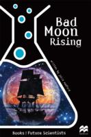 Bad Moon Rising : Earth Science: Moon and Tides (Future Scientists) -- Paperback